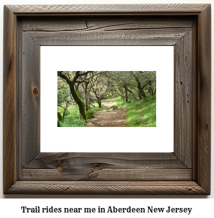 trail rides near me in Aberdeen, New Jersey